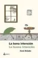 AudioLibro La Bona Intención / la Buena Intención de Xose Bolado
