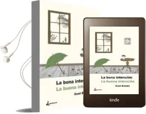 Descargar AudioLibro La Bona Intención / la Buena Intención de Xose Bolado año 2012