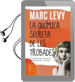 Descargar AudioLibro La Quimica Secreta de les Trobades de Marc Levy año 2012