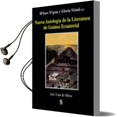 Descargar AudioLibro Nueva Antologia de la Literatura de Guinea Ecuatorial de Gloria Nistal año 2012