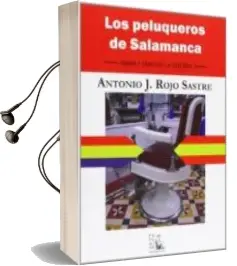 Descargar AudioLibro Peluqueros de Salamanca de Antonio J. Rojo Sastre año 2012