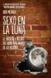 AudioLibro Sexo en la Luna: La Increible Historia del Robo mas Audaz de Todo s los Tiempos de Ben Mezrich