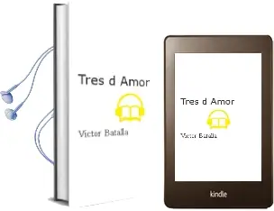Descargar AudioLibro Tres d Amor de Victor Batalla año 2012