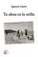 AudioLibro Tu Alma en la Orilla de Ignacio Lloret