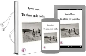 Descargar AudioLibro Tu Alma en la Orilla de Ignacio Lloret año 2012