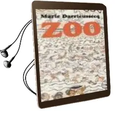 Descargar AudioLibro Zoo de Marie Darrieussecq año 2012