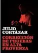 AudioLibro Correccion de Pruebas en Alta Provenza de Julio Cortazar