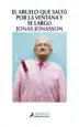 AudioLibro El Abuelo que Salto por la Ventana y se Largo de Jonas Jonasson