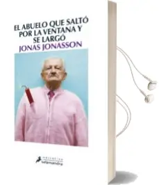Descargar AudioLibro El Abuelo que Salto por la Ventana y se Largo de Jonas Jonasson año 2012