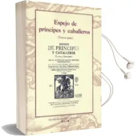 Descargar AudioLibro Espejo de Principes y Caballeros (Tercera Parte) de Marcos Martinez año 2012