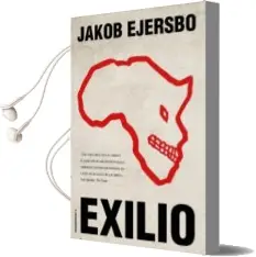Descargar AudioLibro Exilio de Jakob Ejersbo año 2012