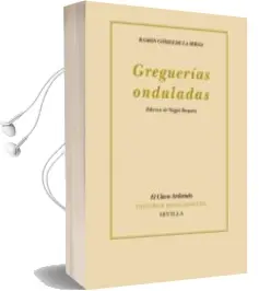Descargar AudioLibro Greguerias Onduladas de Ramon Gomez De La Serna año 2012