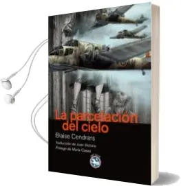 Descargar AudioLibro La Parcelacion del Cielo de Blaise Cendrars año 2012