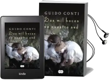 Descargar AudioLibro Las mil Bocas de Nuestra sed de Guido Conti año 2012