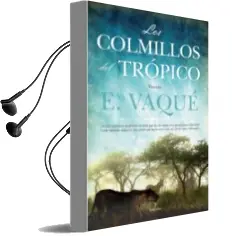 Descargar AudioLibro Los Colmillos del Tropico de Enrique Vaque año 2012