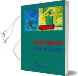 Descargar AudioLibro Marianne de Ernesto Susana año 2012