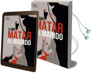 Descargar AudioLibro Matar al Marido de Li Ang año 2012