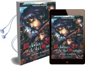 Descargar AudioLibro Melodias de la Sangre (Vol.1): El Despertar de Maialen Alonso año 2012