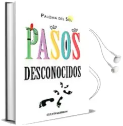 Descargar AudioLibro Pasos Desconocidos de Paloma Del Sol año 2012