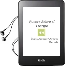 Descargar AudioLibro Puente Sobre el Tiempo de María Amparo Olivares Estruch año 2012
