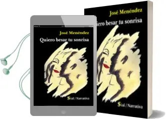 Descargar AudioLibro Quiero Besar tu Sonrisa de Jose Menendez Hernandez año 2012