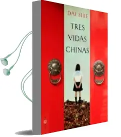 Descargar AudioLibro Tres Vidas Chinas de Dai Sijie año 2012