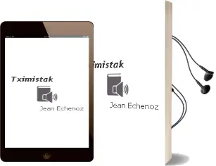 Descargar AudioLibro Tximistak de Jean Echenoz año 2012