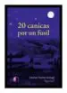 AudioLibro 20 Canicas por un Fusil de Esteban Robles Arangiz &Amp;Quot;Agurtza&Amp;Quot;