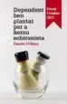 AudioLibro Dependent ben Plantat per a Hereu Sobiranista de Daniel O Hara