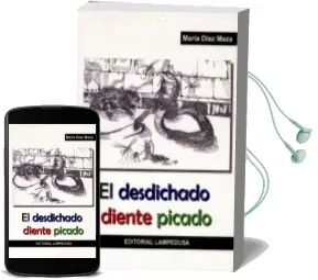 Descargar AudioLibro El Desdichado Diente Picado de Maria Diaz Maza año 2012
