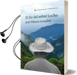 Descargar AudioLibro El fin del Señor Lucho de Jose Villacis Gonzalez año 2012