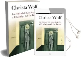 Descargar AudioLibro La Ciudad de los Angeles o el Abrigo del dr. Freud de Christa Wolf año 2012