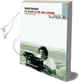Descargar AudioLibro La Miseria de las Cosas de Dimitri Verhulst año 2012