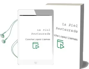 Descargar AudioLibro La Piel Restaurada de Concha Lopez Llamas año 2012