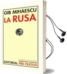 Descargar AudioLibro La Rusa de Gib Mihaescu año 2012