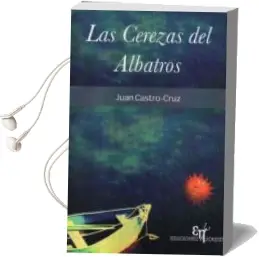 Descargar AudioLibro Las Cerezas del Albatros de Juan Castro Cruz año 2012