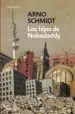 AudioLibro Los Hijos de Nobodaddy de Arno Schmidt