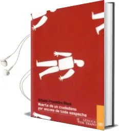 Descargar AudioLibro Muerte de un Ciudadano de Antonio Prometeo Moya año 2012