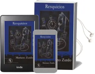 Descargar AudioLibro Resquicios de Mariano Zurdo año 2012