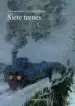 AudioLibro Siete Trenes de Juan Manuel Gonzalez Lianes