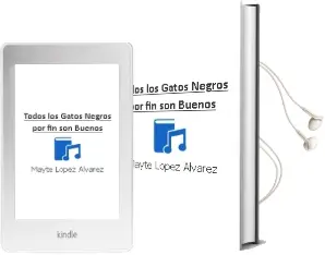 Descargar AudioLibro Todos los Gatos Negros por fin son Buenos de Mayte Lopez Alvarez año 2012