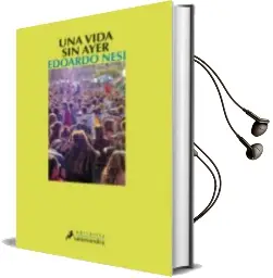 Descargar AudioLibro Una Vida sin Ayer de Edoardo Nesi año 2012