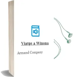 Descargar AudioLibro Viatge a Winona de Armand Company año 2012
