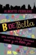 AudioLibro B de Bella de Alberto Ferreras