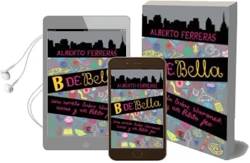Descargar AudioLibro B de Bella de Alberto Ferreras año 2012
