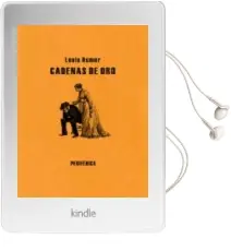 Descargar AudioLibro Cadenas de oro de Louis Dumur año 2012
