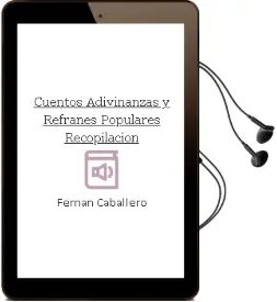 Descargar AudioLibro Cuentos, Adivinanzas y Refranes Populares: Recopilacion de Fernan Caballero año 2012
