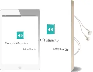 Descargar AudioLibro Dies de Muncho de Anton Garcia año 2012