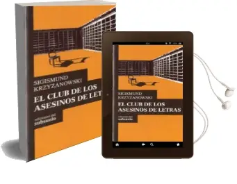 Descargar AudioLibro El Club de los Asesinos de Letras de Sigismund Krzyzanowski año 2012