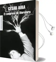 Descargar AudioLibro El Congreso de Literatura de Cesar Aira año 2012